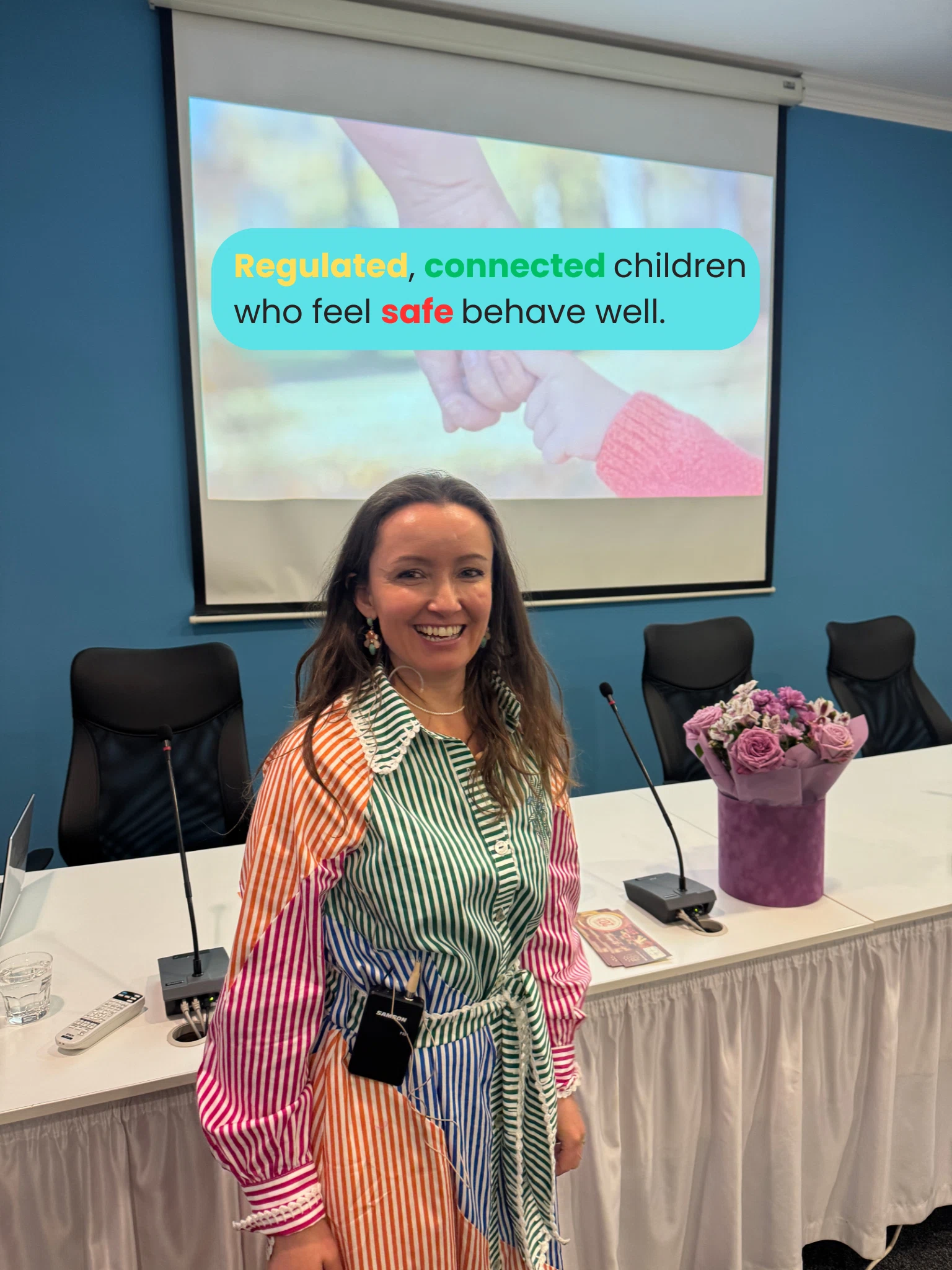 Regulated, connected children who feel safe behave well.